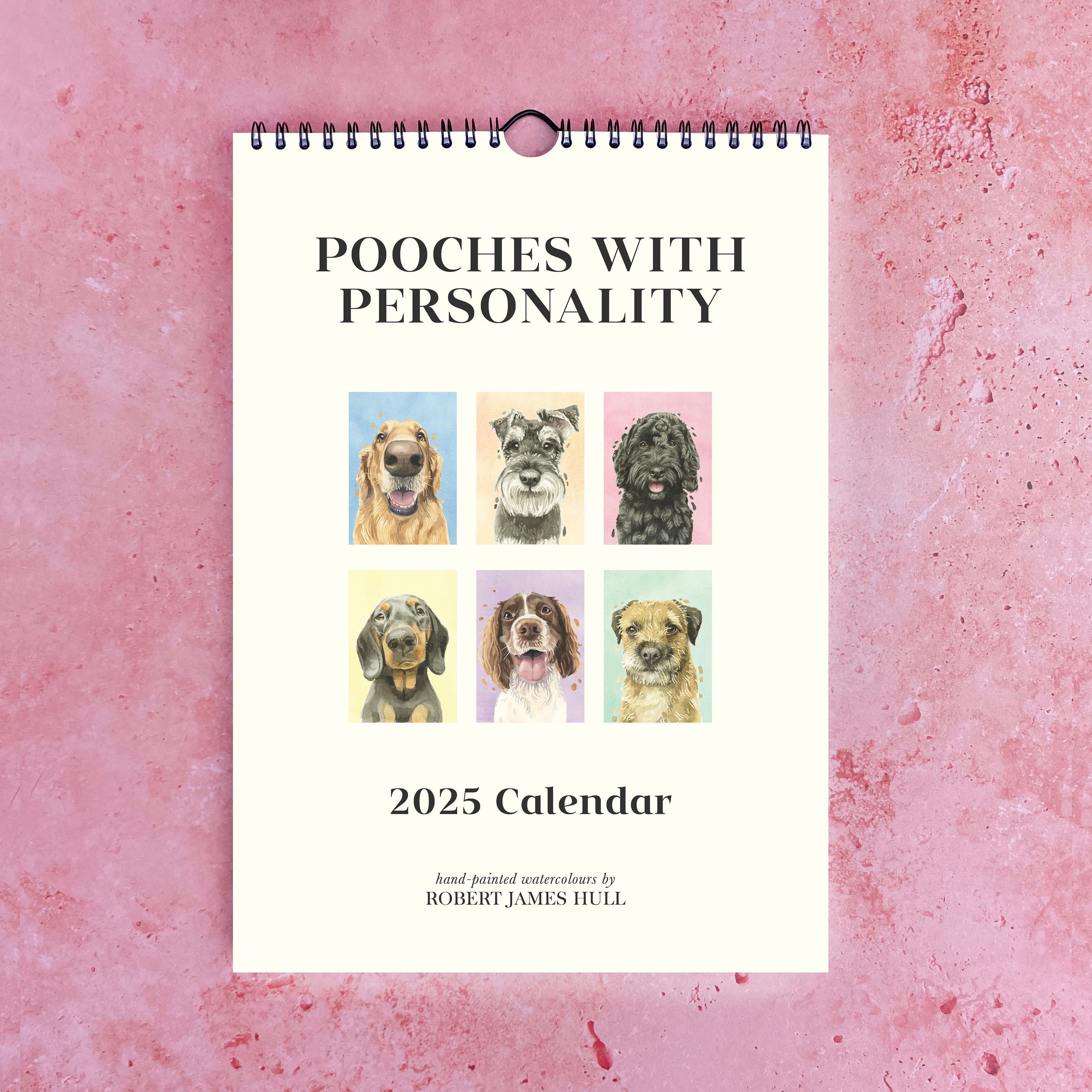 2025 'Pooches With Personality' Watercolour Calendar by Robert James Hull